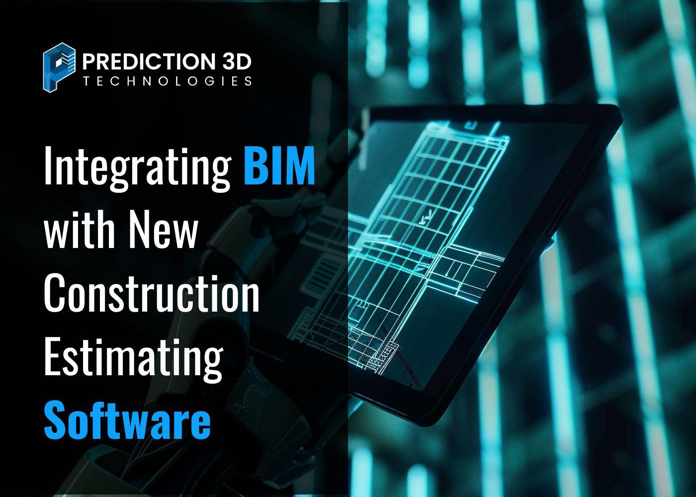 integrating bim with new construction estimating software