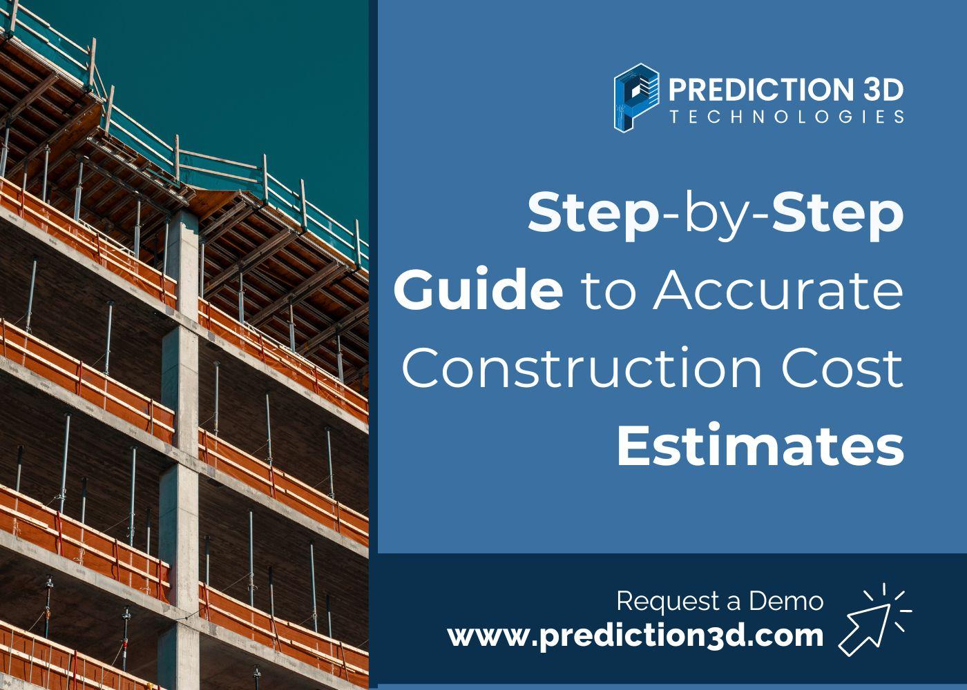 step-by-step guide to accurate construction cost estimates